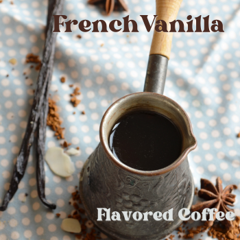 French Vanilla Flavored Coffee