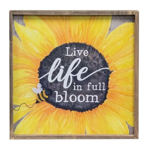 CWI Gifts CWI Gifts "Live Life in Full Bloom" Sign