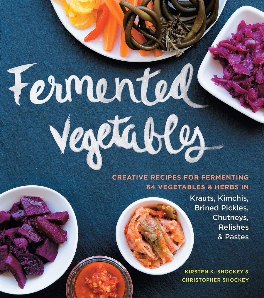 Down to Earth Fermented Vegetables Cookbook